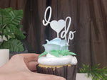 Load image into Gallery viewer, I Do Cupcake Topper
