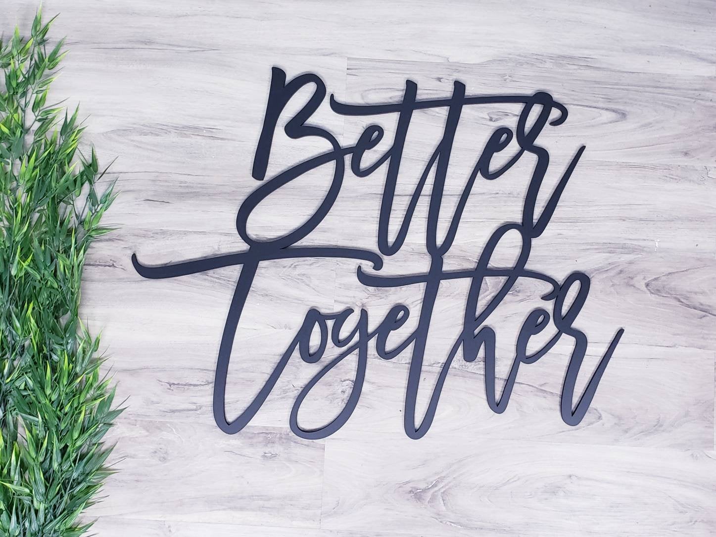 Better Together Sign