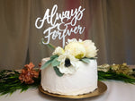 Load image into Gallery viewer, Always &amp; Forever Cake Topper
